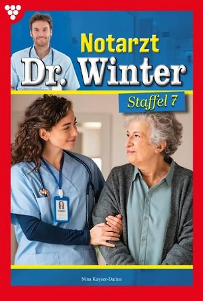 E-Book 61-70: Notarzt Dr. Winter Staffel 7 – Arztroman