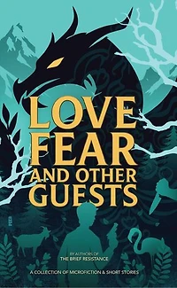Love, Fear And Other Guests