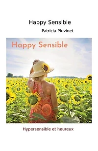 Happy sensible: Hypersensible et heureux