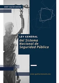 Ley General del Sistema Nacional de Seguridad Pública: DOF 02/01/2009