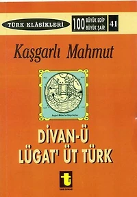 Kaşgarlı Mahmud ve Divan-ı Lugat-it Türk