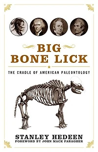 Big Bone Lick: The Cradle Of American Paleontology