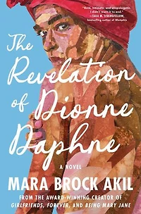 The Revelation of Dionne Daphne: A Novel