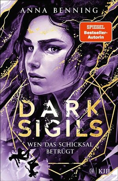 Dark Sigils – Wen das Schicksal betrügt: Finale der Urban-Fantasy-Trilogie von Anna Benning