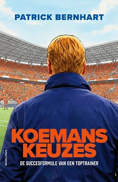 Koemans keuzes: De succesformule van een toptrainer