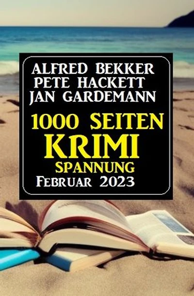 1000 Seiten Krimi Spannung Februar 2023