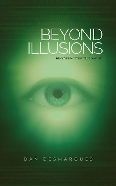 Beyond Illusions: Discovering Your True Nature