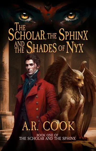 the Scholar, Sphinx, and Shades of Nyx: A Young Adult Fantasy Adventure