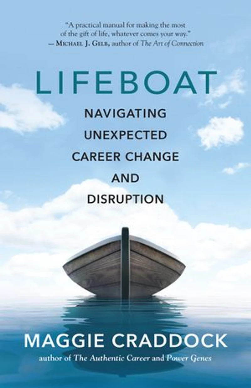 Lifeboat: Navigating Unexpected Career Change And Disruption