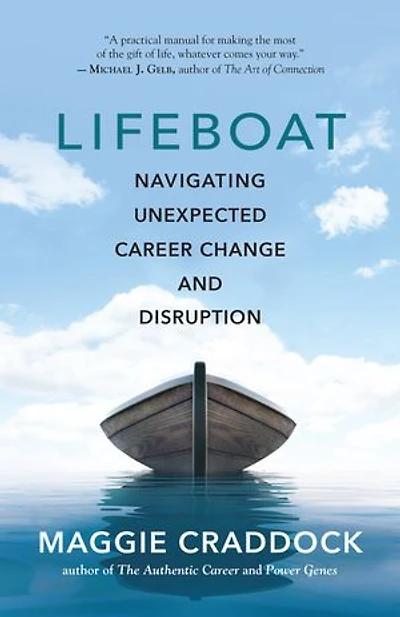 Lifeboat: Navigating Unexpected Career Change And Disruption