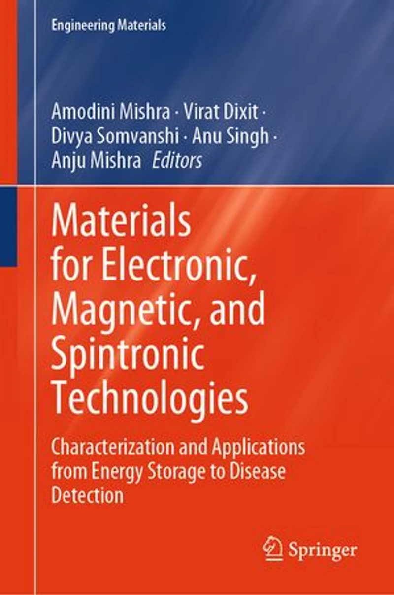 Materials for Electronic, Magnetic, and Spintronic Technologies: Characterization Applications from Energy Storage to Disease Detection