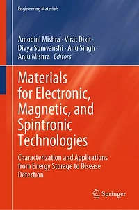 Materials for Electronic, Magnetic, and Spintronic Technologies: Characterization Applications from Energy Storage to Disease Detection
