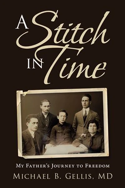 A Stitch Time: My Father's Journey to Freedom