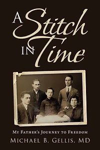 A Stitch Time: My Father's Journey to Freedom