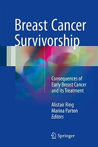 Breast Cancer Survivorship: Consequences Of Early And Its Treatment
