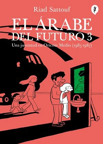 El árabe del futuro 3: Una juventud en Oriente Medio (1985-1987)