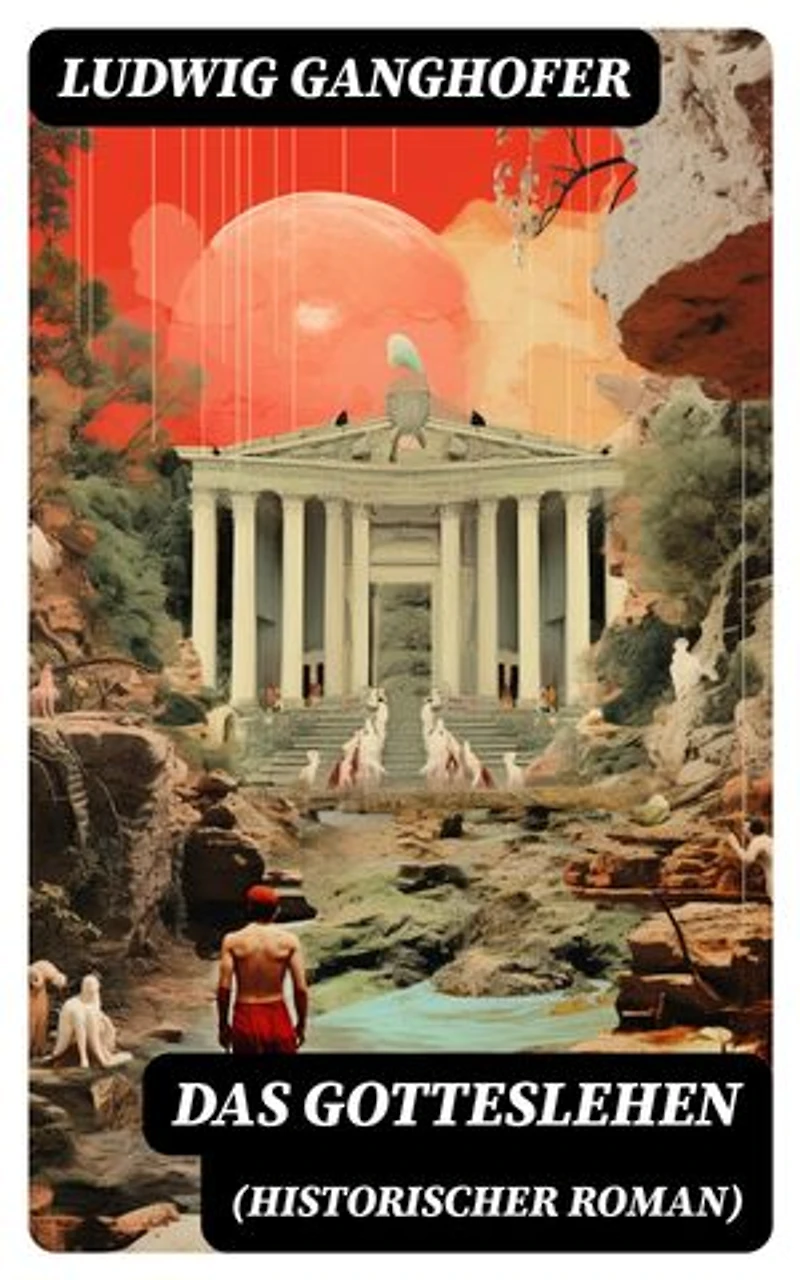 Das Gotteslehen (Historischer Roman): Bereicherte Ausgabe.