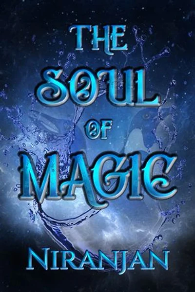 The Soul of Magic: A queer mm romamtic fantasy