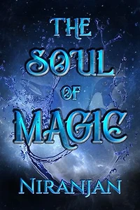 The Soul of Magic: A queer mm romamtic fantasy