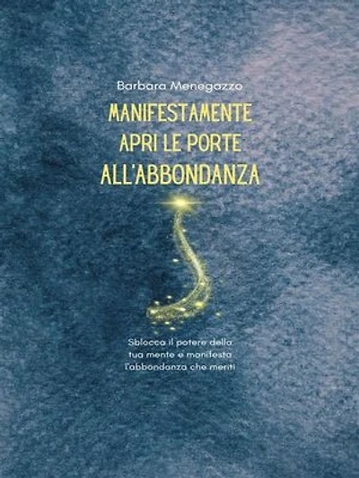 ManifestaMente: Apri le porte dell'abbondanza
