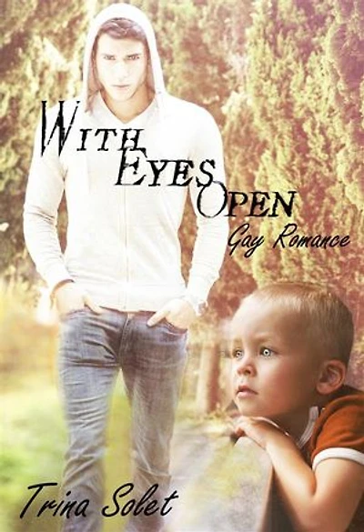 With Eyes Open: Gay Romance