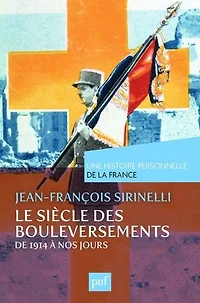 Le siècle des bouleversements (de 1914 à nos jours)