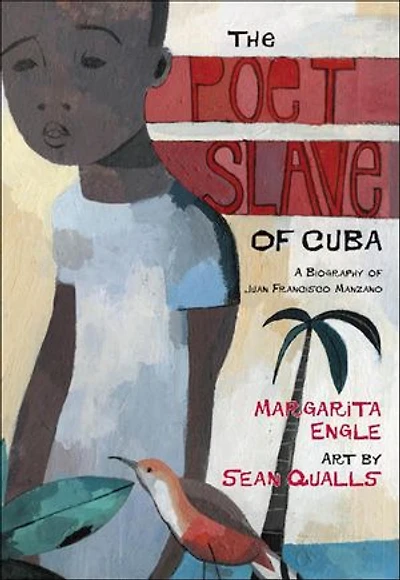 The Poet Slave of Cuba: A Biography of Juan Francisco Manzano