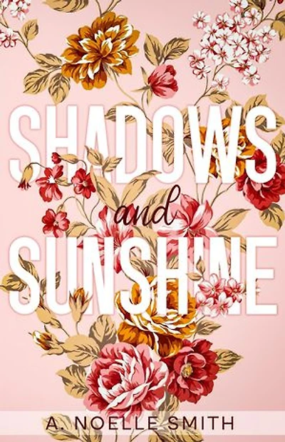 Shadows and Sunshine