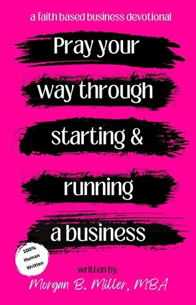 Pray your way through starting and running a business