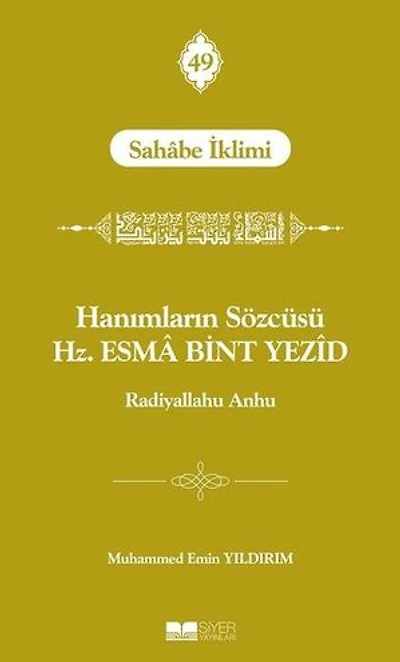 Hanımların Sözcüsü Hz. Esma Bint Yezid
