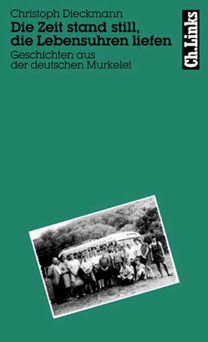 die Zeit stand still, Lebensuhren liefen: Geschichten aus der deutschen Murkelei