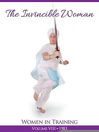 The Invincible Woman: Women in Training Vol 8