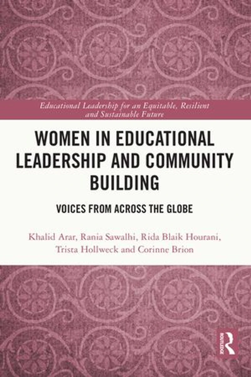 Women Educational Leadership and Community Building: Voices from across the Globe