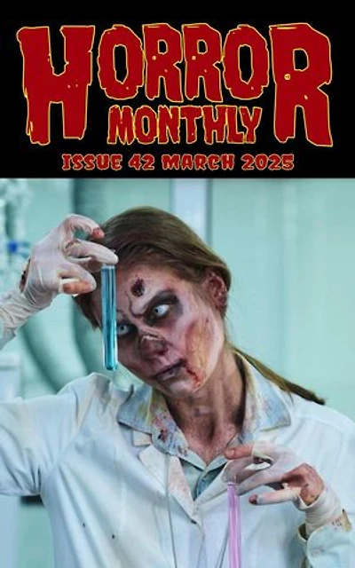 Horror Monthly #42 March 2025: Horror Bulletin Monthly Issues, #42