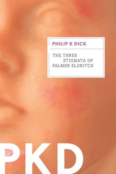 The Three Stigmata Of Palmer Eldritch