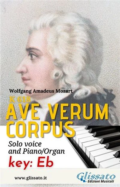 Ave Verum - Solo voice and Piano/Organ (in Eb): key: Eb