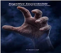 Kognitive Souveränität: Die kausale Rekonvaleszenz des menschlichen Geistes