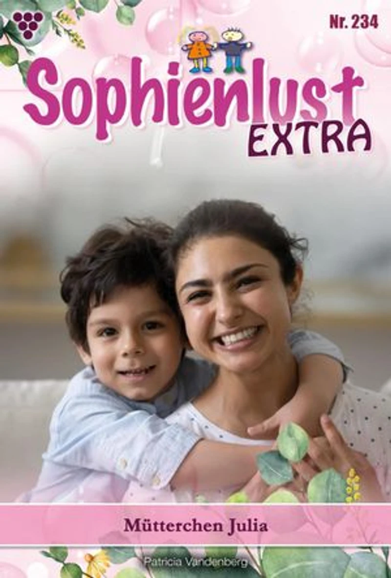 Mütterchen Julia: Sophienlust Extra 234 – Familienroman