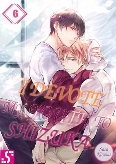 I Devote My Youth To Shizuka: Volume 6