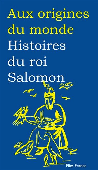 Histoires du roi Salomon
