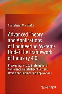 Advanced Theory and Applications of Engineering Systems under the Framework Industry 4.0: Proceedings 2022 International Conference on Intelligent Design