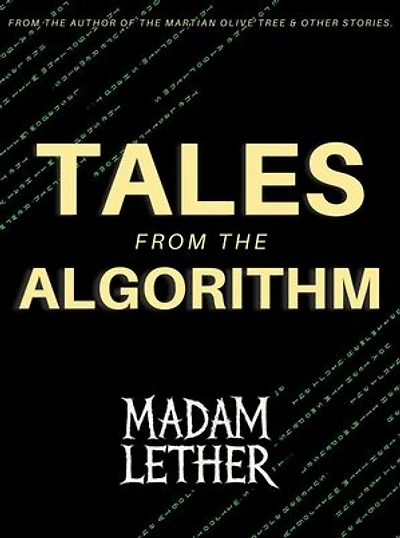 Tales from the Algorithm