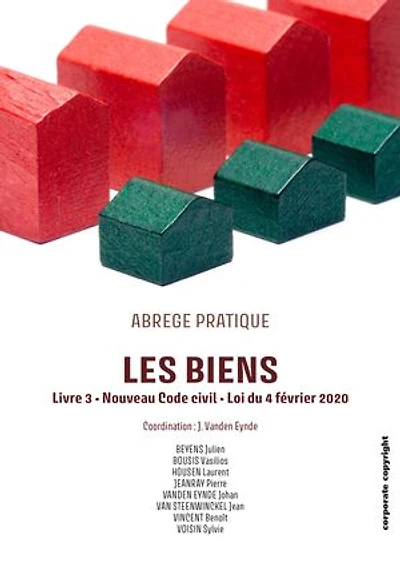 Les biens: Livre 3 - Nouveau Code civil - Loi du 4 février 2020