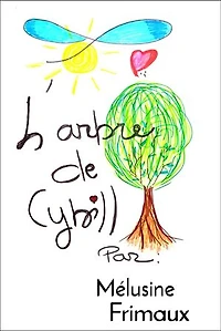 L'Arbre de Cybill: Le message secret