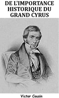 De l’Importance historique du Grand Cyrus
