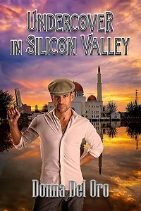 Undercover In Silicon Valley: A Jake Bernstein FBI Thriller