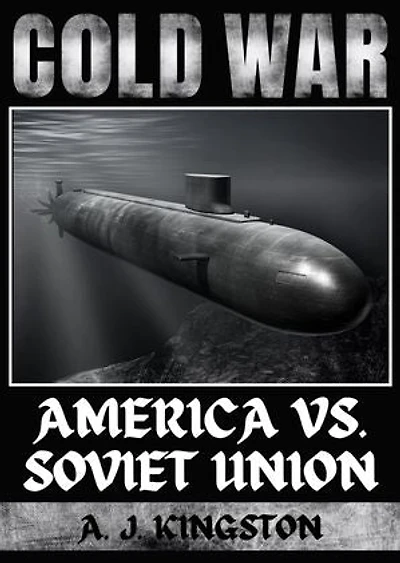 Cold War: America vs. Soviet Union