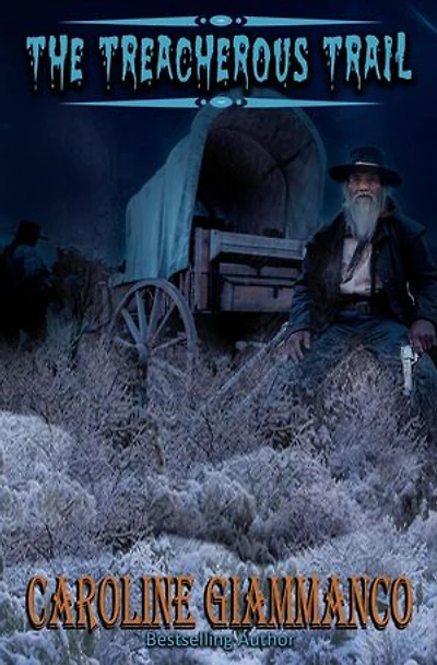 The Treacherous Trail: Into The Sunset, #4