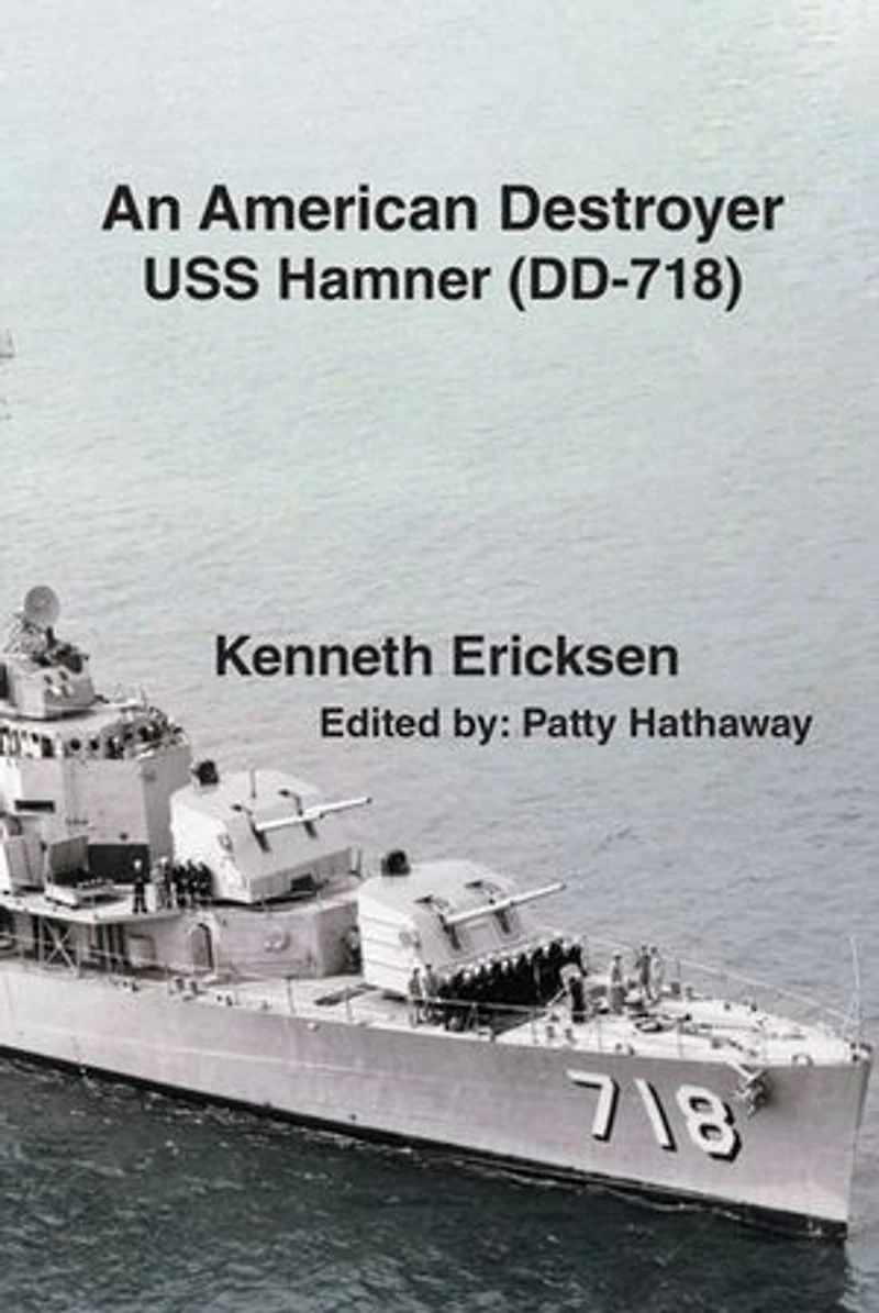 An American Destroyer: USS Hamner (DD-718)