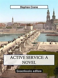 Active Service: A novel